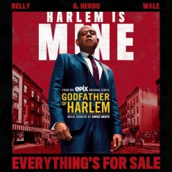 Godfather Of Harlem Ft. Belly, G Herbo & Wale - Everythings For Sale